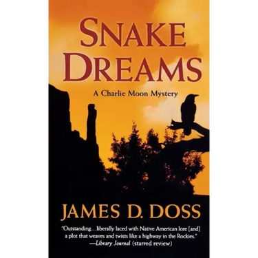 Snake Dreams: A Charlie Moon Mystery