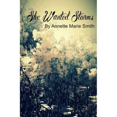She Wanted Storms