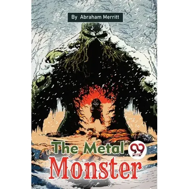 The Metal Monster