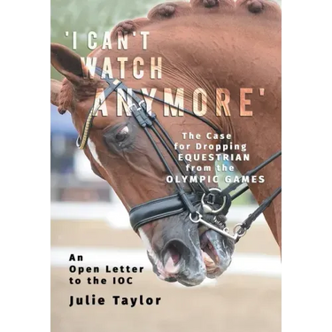 'I Can't Watch Anymore': The Case for Dropping Equestrian from the Olympic Games