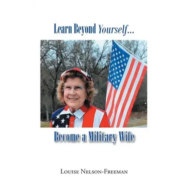 Learn Beyond Yourself... Become a Military Wife