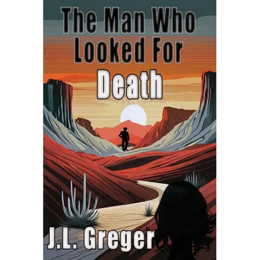 The Man Who Looked for Death