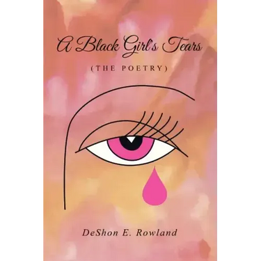 A Black Girl's Tears (the Poetry)