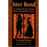 Bitter Bonds: A Colonial Divorce Drama of the Seventeenth Century