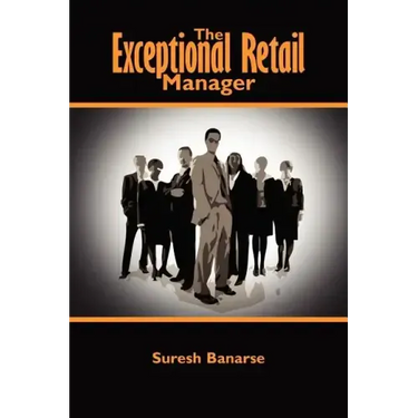The Exceptional Retail Manager