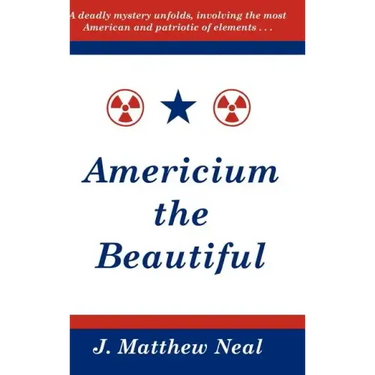 Americium the Beautiful