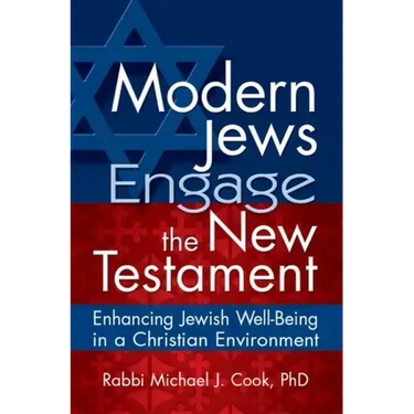 Modern Jews Engage the New Testament: Enhancing Jewish Well-Being in a Christian Environment