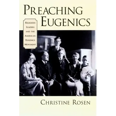 Preaching Eugenics: Religious Leaders and the American Eugenics Movement