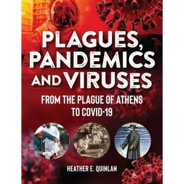 Plagues, Pandemics and Viruses: From the Plague of Athens to Covid 19