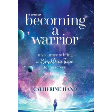 Becoming a Warrior: My Journey to Bring A Wrinkle in Time to the Screen