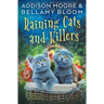 Raining Cats and Killers: Cozy Mystery