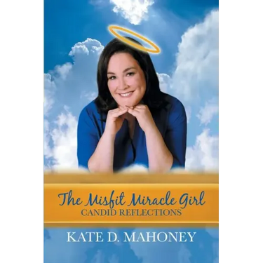 The Misfit Miracle Girl: Candid Reflections
