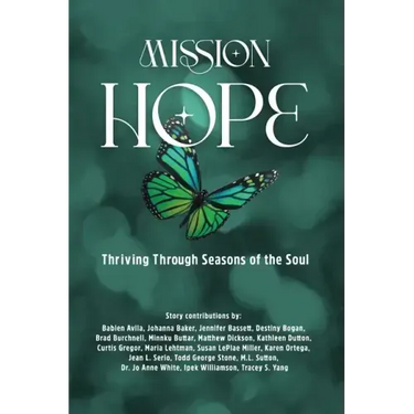 Mission Hope: Thriving Through Seasons of the Soul