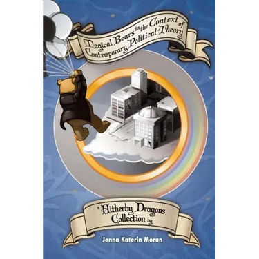Magical Bears in the Context of Contemporary Political Theory