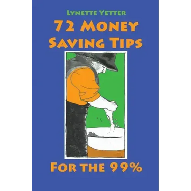 72 Money Saving Tips for the 99%
