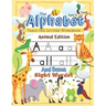 Trace the Alphabet Workbook: Letters of the Alphabet and Sight Words (Animal Edition): Reading and Writing for Grades Pre-K and Kindergarten / Ages 3+