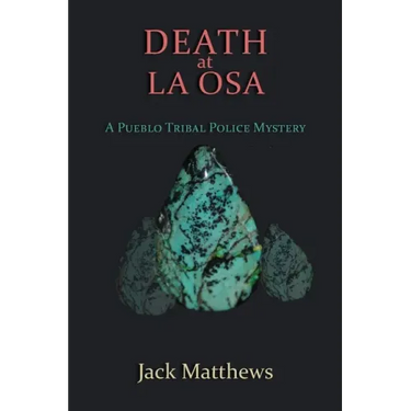Death at La Osa: A Pueblo Tribal Police Mystery