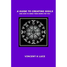 A Guide to Creating Sigils and how to make them work for you