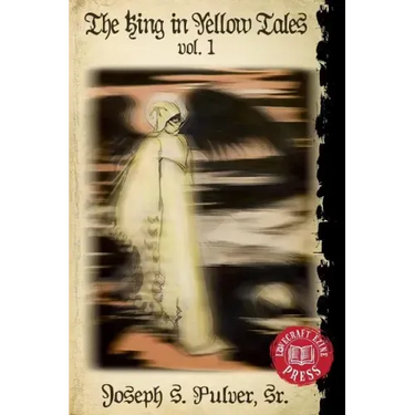 The King in Yellow Tales: Volume 1