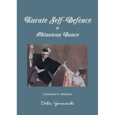 Karate Self-Defence & Okinawan Dance (Collector's Edition)