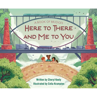 A Book of Bridges: Here to There and Me to You