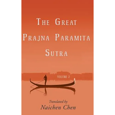 The Great Prajna Paramita Sutra, Volume 2