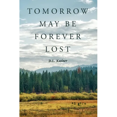Tomorrow May Be Forever Lost