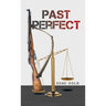 Past Perfect