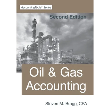 Oil & Gas Accounting: Second Edition