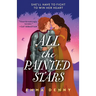 All the Painted Stars