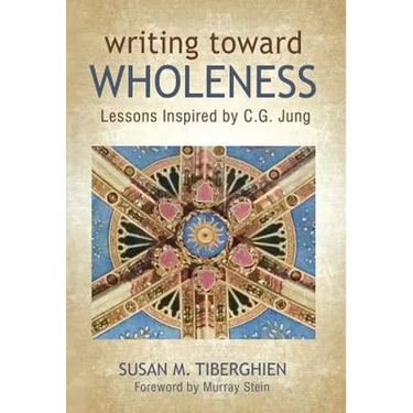 Writing Toward Wholeness: Lessons Inspired by C.G. Jung