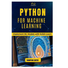 Python for Machine Learning: Implement ML Models with Scikit-Learn