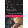 The Disappearance of Ebby Steppach