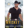 For the Love of Whiskey: Cowboy Whiskey