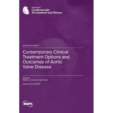 Contemporary Clinical Treatment Options and Outcomes of Aortic Valve Disease