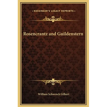 Rosencrantz and Guildenstern