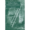 John Clare, Politics and Poetry