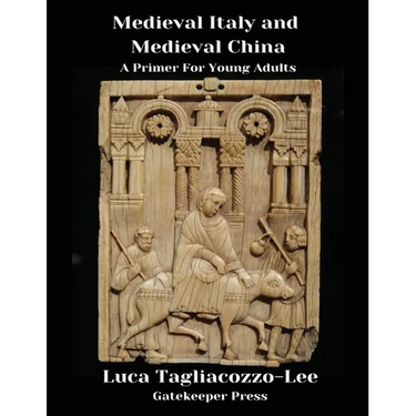 Medieval Italy and Medieval China: A Primer for Young Adults