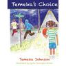 Temeka's Choice