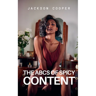 The ABCs of Spicy Content