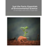 Just the Facts: Essentials of Environmental Science