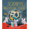 Igor and the Mending Mice