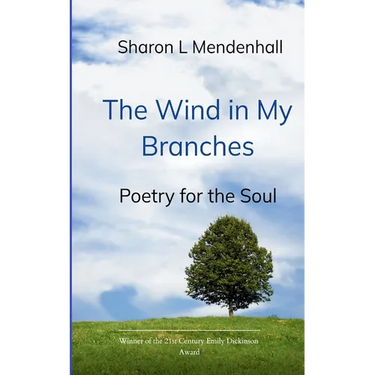 The Wind in My Branches Poetry for the Soul