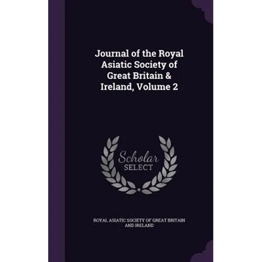 Journal of the Royal Asiatic Society of Great Britain & Ireland, Volume 2
