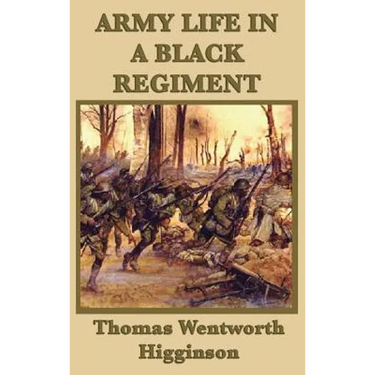 Army Life in a Black Regiment
