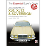 Jaguar/Daimler Xj6, Xj12 & Sovereign: All Jaguar/Daimler/Vdp Series I, II & III Models 1968 to 1992