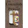 The Essentials of Prayer
