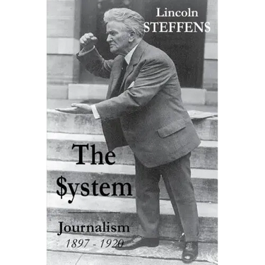 The System: Journalism 1897 - 1920