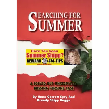 Searching for Summer: A Solved But Unresolved Missing Persons Case