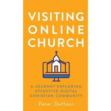 Visiting Online Church: A Journey Exploring Effective Digital Christian Community
